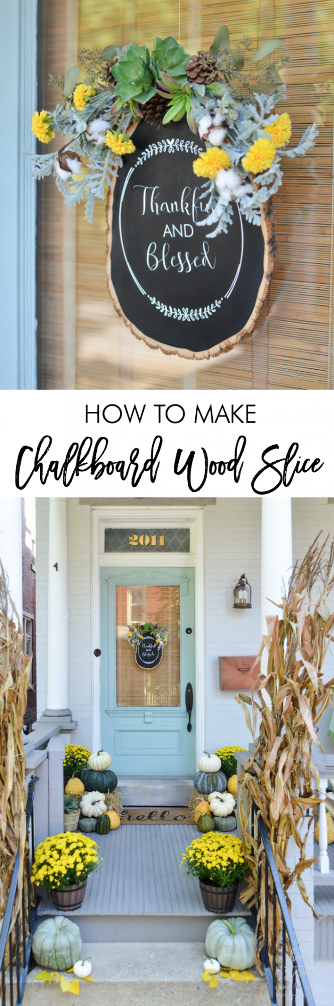 How to make a chalkboard wood slice fall door decor