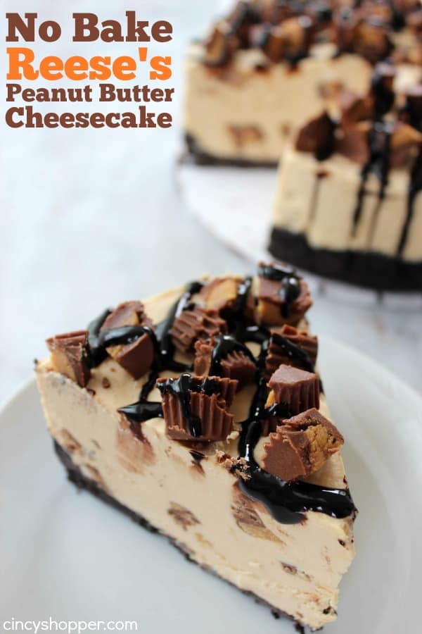 Cheesecake Recipes - No Bake Reese's Peanut Butter Cheesecake by Cincy Shopper